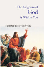 The Kingdom of God Is Within You: Christianity Not As a Mystic Religion, But As a New Theory of Life - Gyan Books | Grocsy