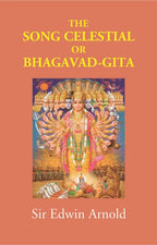 The Song Celestial Or Bhagavad-Gita - Gyan Books | Grocsy