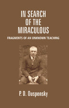 In Search of the Miraculous: Fragments of an Unknown Teaching - Gyan Books | Grocsy