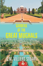Gardens of the Great Mughals - Gyan Books | Grocsy