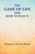 The Game of Life: and How to Play It - Gyan Books | Grocsy