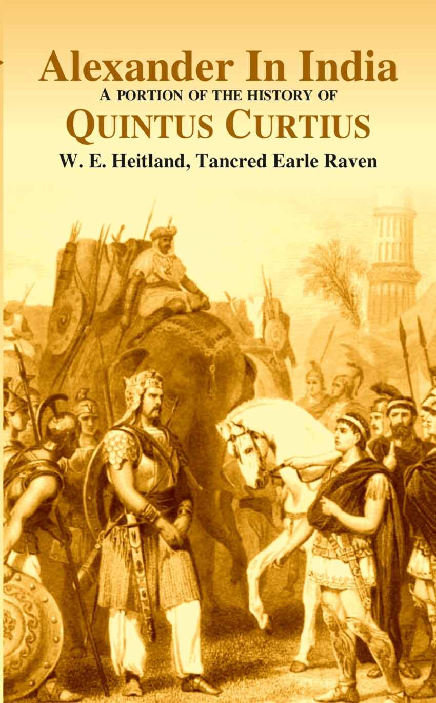 Alexander in India A portion of the history of Quintus Curtius - Gyan Books | Grocsy