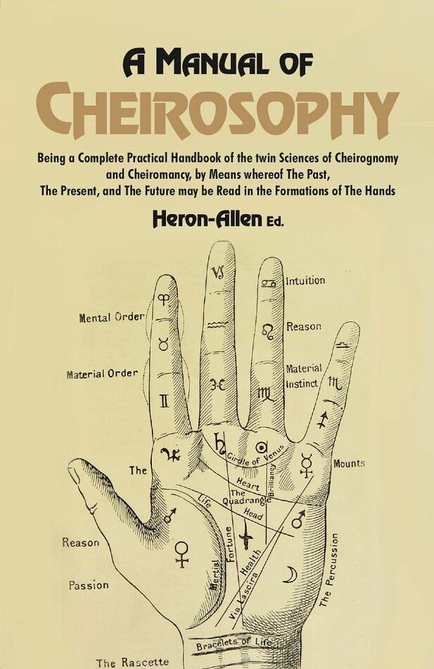 A Manual Of Cheirosophy: Being A Complete Practical Handbook Of The Twin Sciences Of Cheirognomy And - Gyan Books | Grocsy