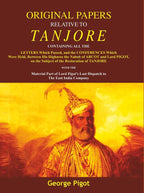 Original Papers Relative To Tanjore: Containing All The Letters Which Passed, And The Conferences Which - Gyan Books | Grocsy
