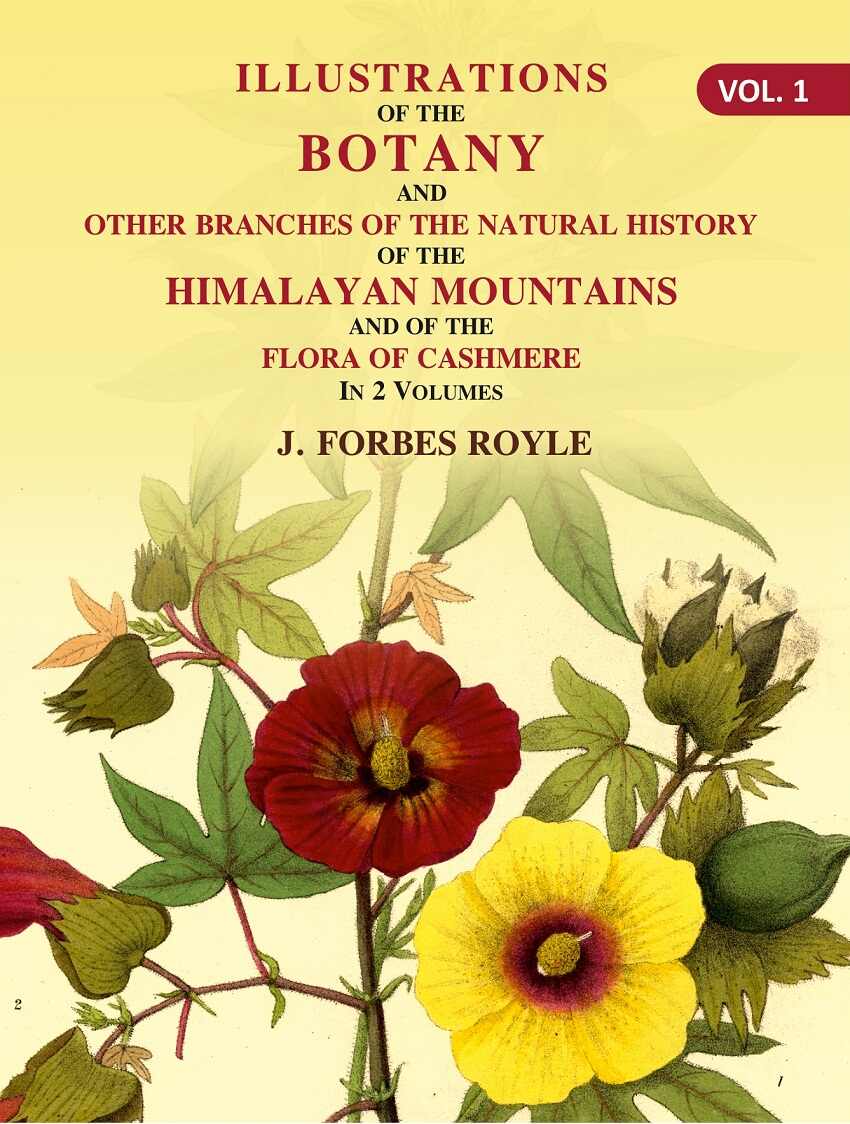Illustrations of the botany and other branches of the natural history of the Himalayan Mountains: And of the Flora of Cashmere 1st - Gyan Books | Grocsy