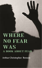 Where No Fear Was: A Book About Fear - Gyan Books | Grocsy