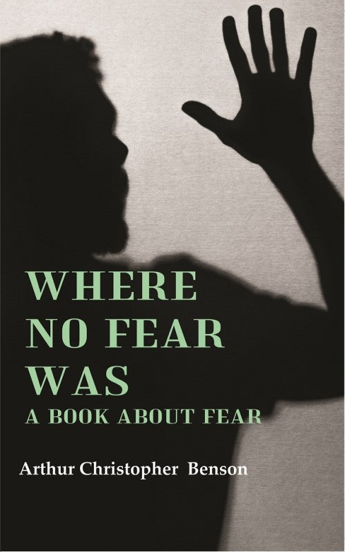 Where No Fear Was: A Book About Fear - Gyan Books | Grocsy