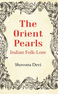 The Orient Pearls: Indian Folk-Lore - Gyan Books | Grocsy