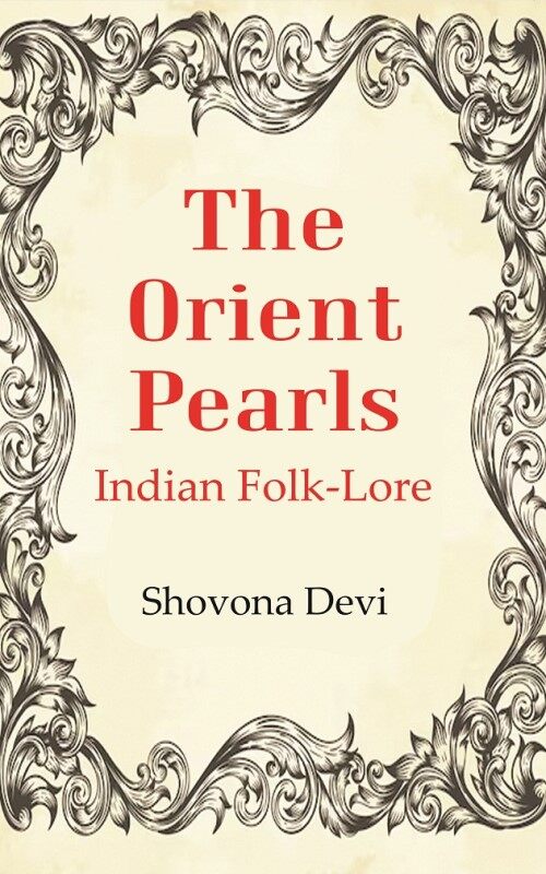 The Orient Pearls: Indian Folk-Lore - Gyan Books | Grocsy