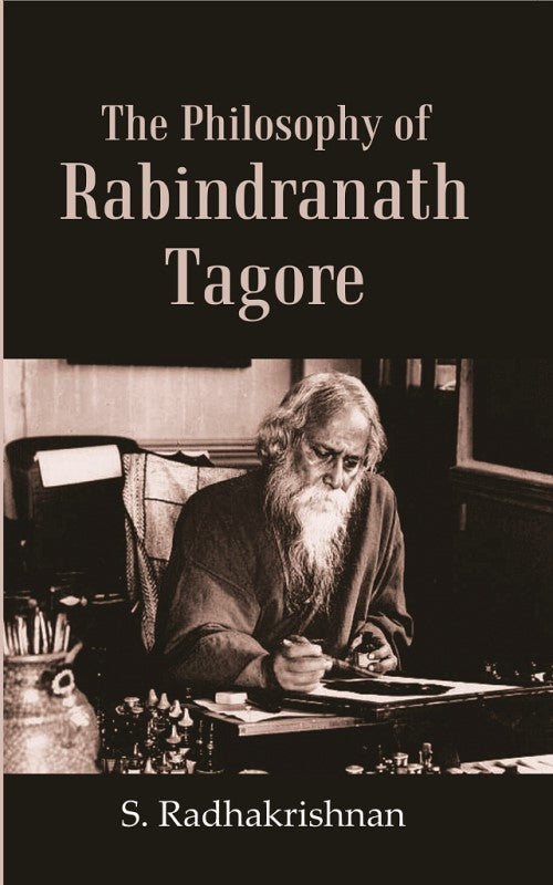 The Philosophy of Rabindranath Tagore - Gyan Books | Grocsy