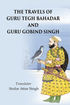 The Travels of Guru Tegh Bahadar and Guru Gobind Singh - Gyan Books | Grocsy