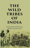 The Wild Tribes of India - Gyan Books | Grocsy