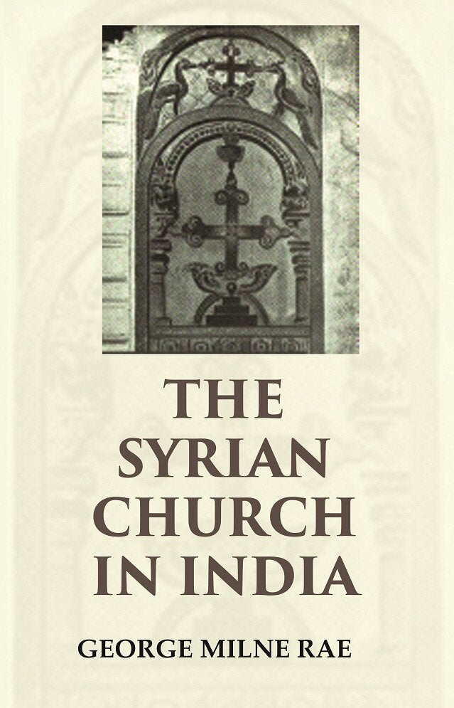 The Syrian Church in India - Gyan Books | Grocsy