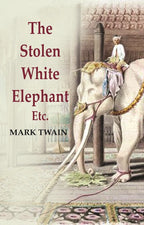 The Stolen White Elephant: Etc - Gyan Books | Grocsy