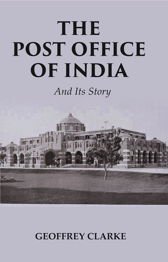 The Post Office of India: And Its Story - Gyan Books | Grocsy
