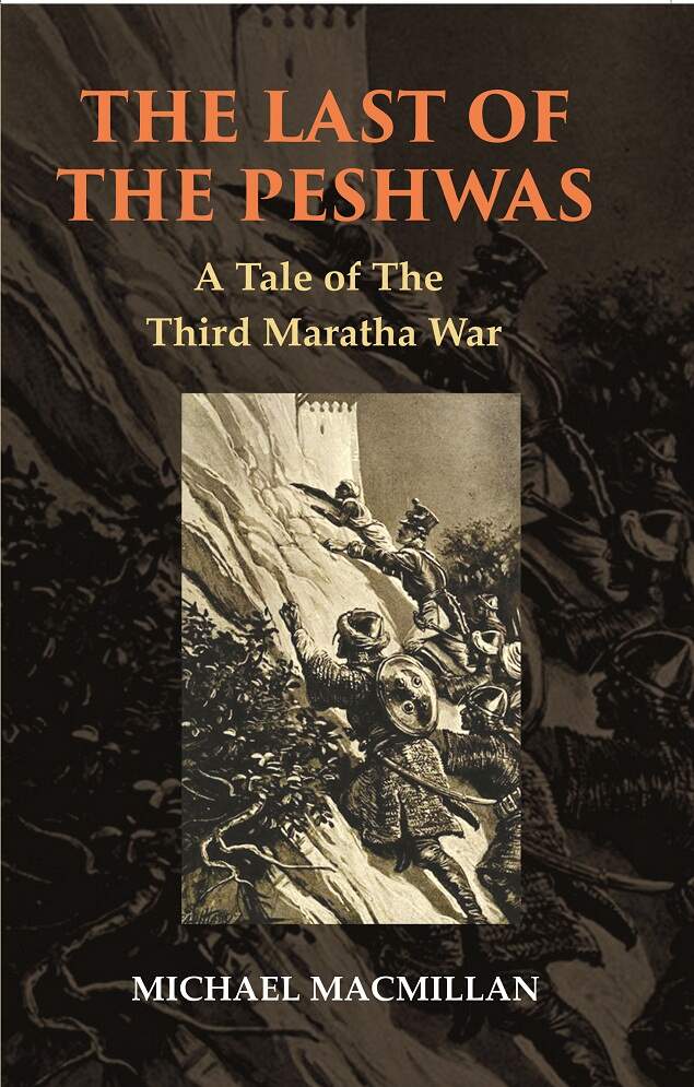 The Last of The Peshwas: A Tale of The Third Maratha War - Gyan Books | Grocsy