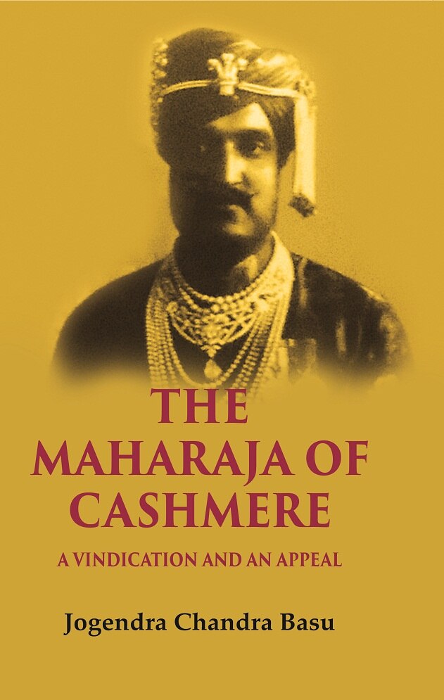 The Maharaja of Cashmere: A Vindication and an Appeal - Gyan Books | Grocsy