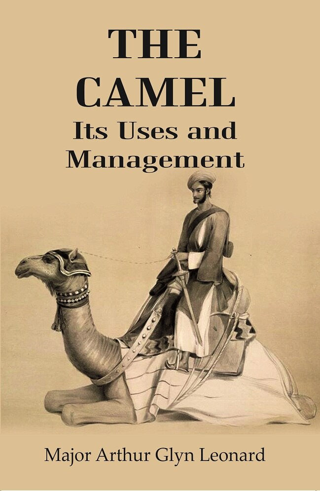 The Camel its Uses and Management - Gyan Books | Grocsy