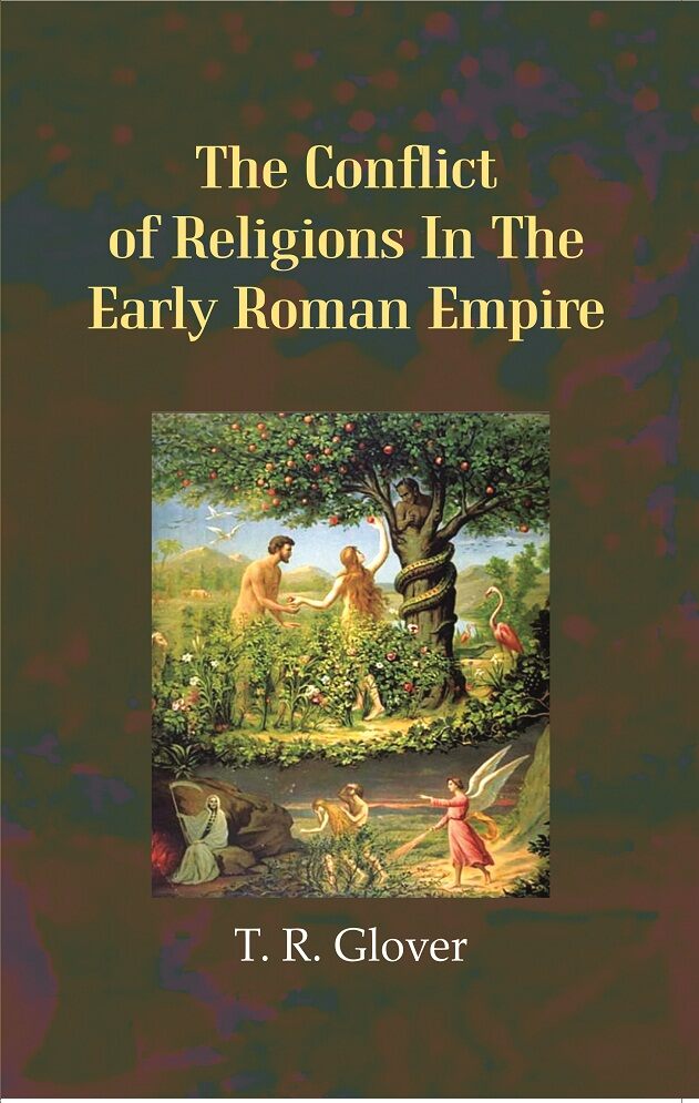 The Conflict of Religions in the Early Roman Empire - Gyan Books | Grocsy