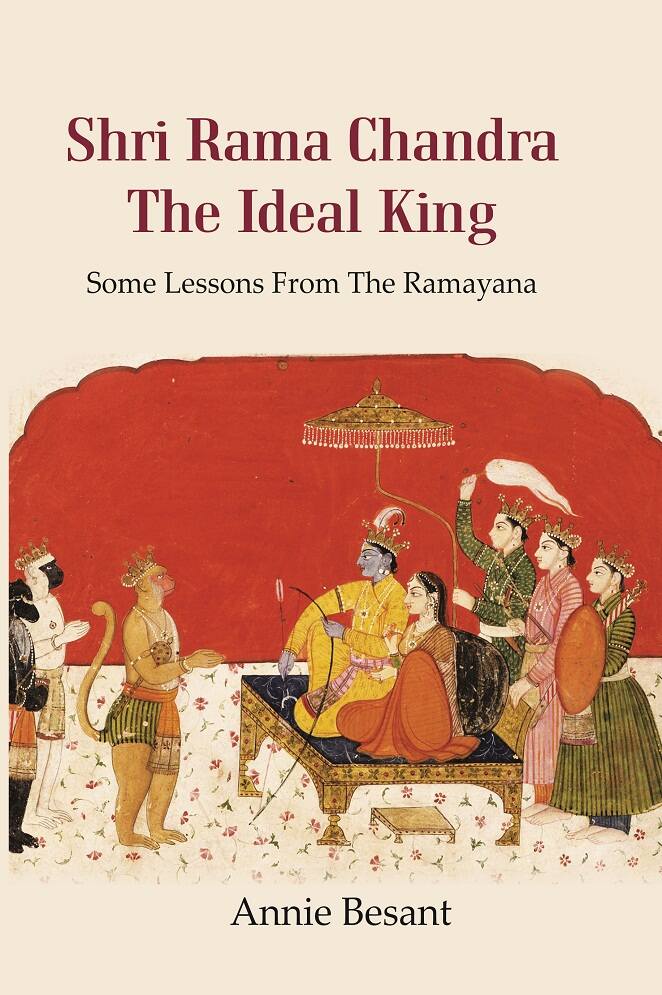 Shri Rama Chandra The Ideal King: Some Lessons from the Ramayana for the use of Hindu Students in the Schools of India - Gyan Books | Grocsy