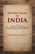 Fifteen Years In India - Gyan Books | Grocsy
