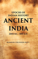 Epochs of Indian History Ancient India : 2000 B.C. - 800 A.D. - Gyan Books | Grocsy