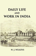 Daily Life and Work in India - Gyan Books | Grocsy