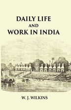 Daily Life and Work in India - Gyan Books | Grocsy