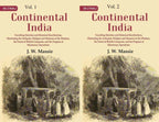 Continental India: Travelling Sketches And Historical Recollections, Illustrating The 2 Vols. Set - Gyan Books | Grocsy