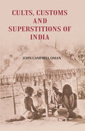 Cults, Customs and Superstitions of India - Gyan Books | Grocsy