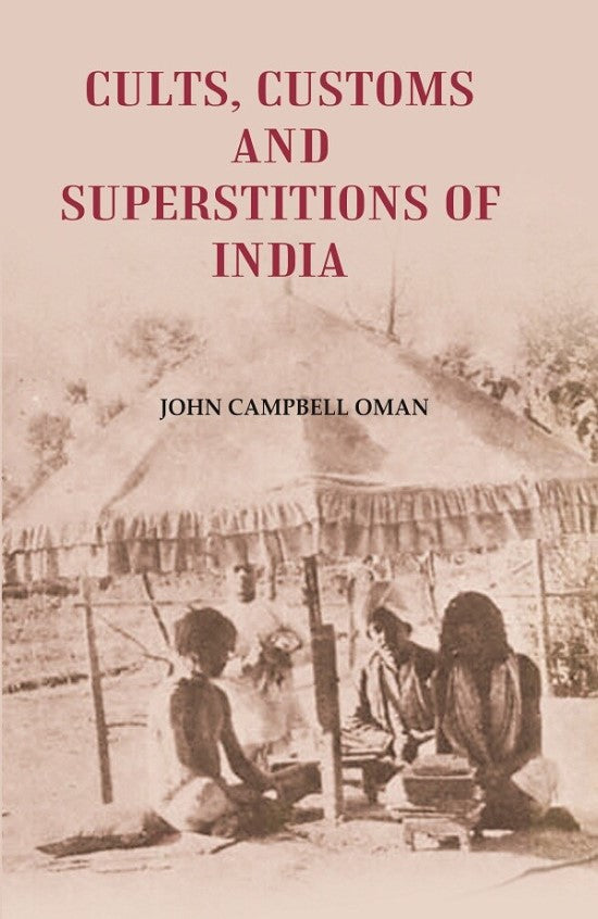 Cults, Customs and Superstitions of India - Gyan Books | Grocsy