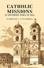 Catholic Missions in Southern India to 1865 - Gyan Books | Grocsy