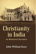 Christianity in India: An Historical Narrative - Gyan Books | Grocsy