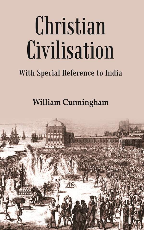 Christian Civilisation: with Special Reference to India - Gyan Books | Grocsy