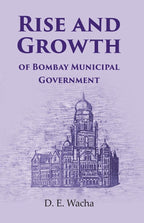 Rise and Growth: of Bombay Municipal Government - Gyan Books | Grocsy
