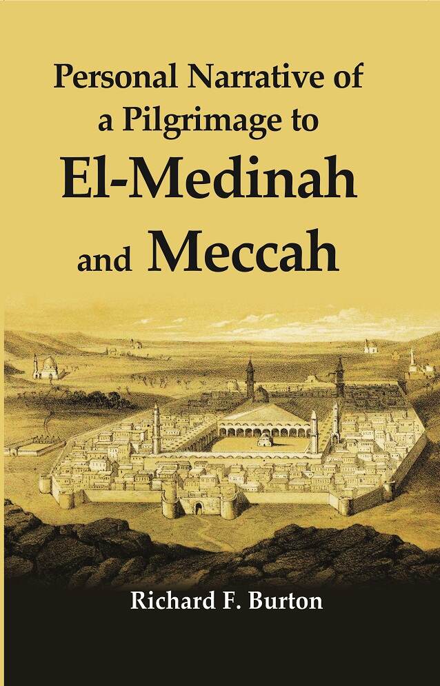 Personal Narrative of a Pilgrimage to El-Madinah and Meccah - Gyan Books | Grocsy