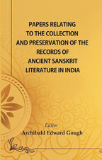 Papers Relating to the Collection and Preservation of the Records of Ancient Sanskṛit Literature in India - Gyan Books | Grocsy