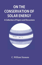On the Conservation of Solar Energy: A Collection of Papers and Discussions - Gyan Books | Grocsy