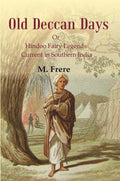 Old Deccan Days: Or Hindoo Fairy Legends Current in Southern India - Gyan Books | Grocsy