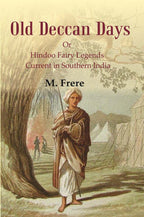 Old Deccan Days: Or Hindoo Fairy Legends Current in Southern India - Gyan Books | Grocsy