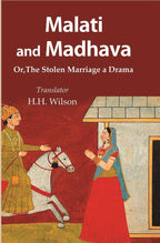 Malati and Madhava: Or, The Stolen Marriage a Drama - Gyan Books | Grocsy