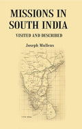 Missions in South India: Visited and Described - Gyan Books | Grocsy