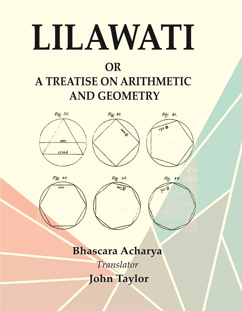 Lilawati: or a Treatise on Arithmetic and Geometry - Gyan Books | Grocsy