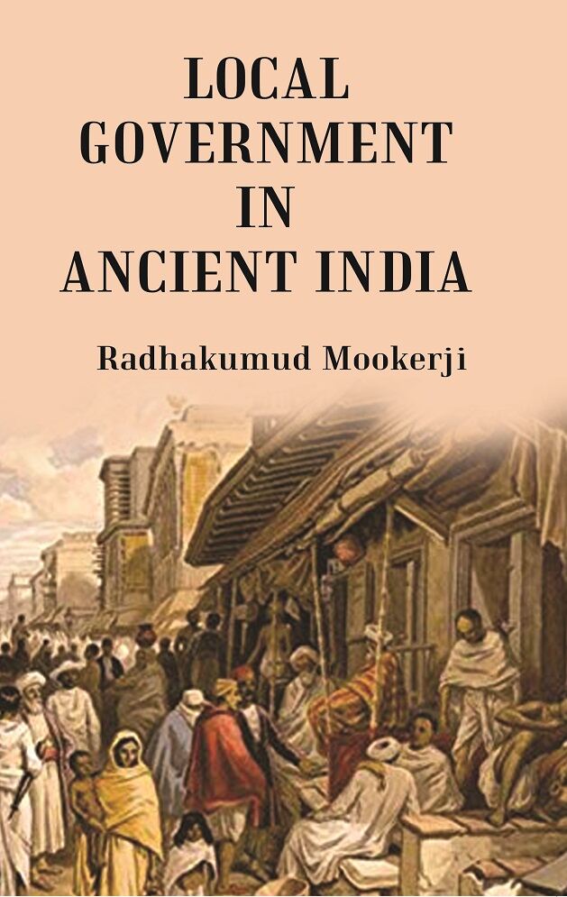 Local Government In Ancient India - Gyan Books | Grocsy