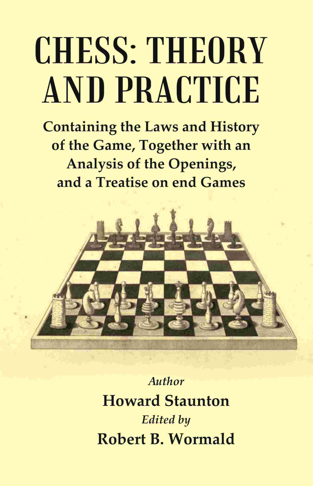 Chess : Theory And Practice : Containing The Laws And History Of The Game, Together With An Analysis Of The Openings - Gyan Books | Grocsy