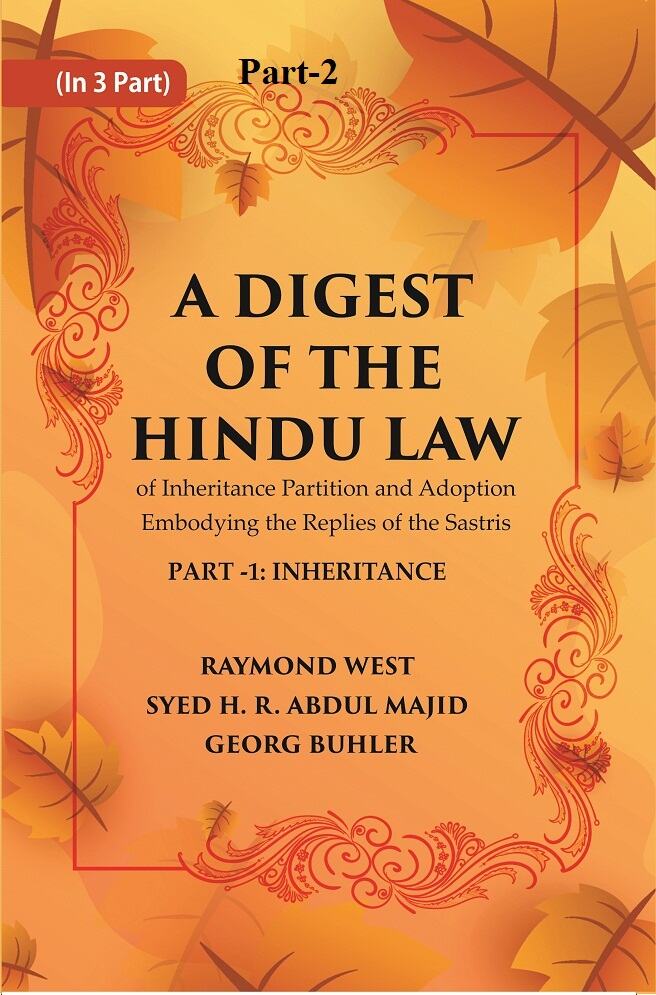 A Digest of the Hindu Law : of Inheritance Partition and Adoption Embodying the Replies of the Sastris Part-2 - Gyan Books | Grocsy