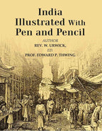 India Illustrated With Pen and Pencil - Gyan Books | Grocsy
