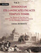 Hindostan Its Landscapes Palaces Temples Tombs : The Shores Of The Red Sea; And The Sublime And Romantic 1St - Gyan Books | Grocsy
