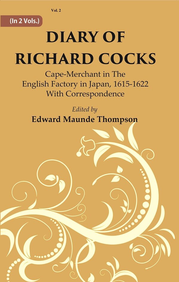 Diary Of Richard Cocks : Cape-merchant In The English Factory In Japan, 1615-1622 With Correspondence 2nd - Gyan Books | Grocsy