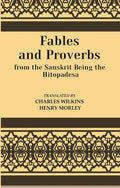 Fables And Proverbs : From the Sanskrit Being the Hitopadesa - Gyan Books | Grocsy